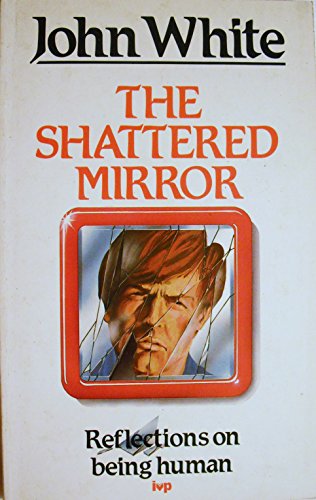The Shattered Mirror