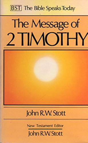 The Message of 2 Timothy