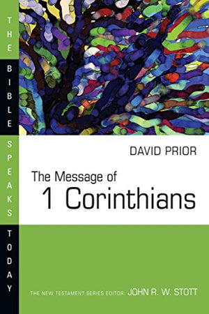 The Message of I Corinthians
