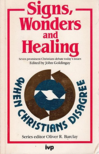 Signs, Wonders and Healing