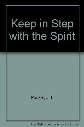 Keep in Step with the Spirit