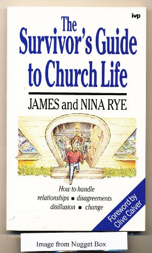 The Survivor's Guide to Church Life