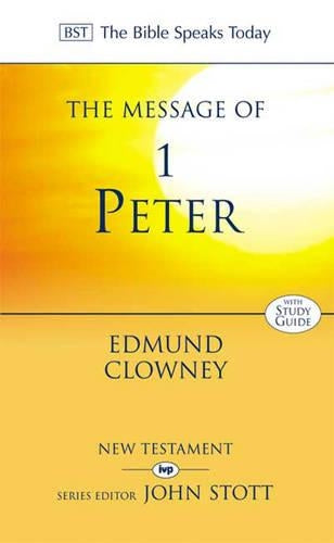 The Message of 1 Peter
