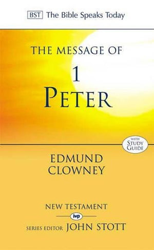 The Message of 1 Peter