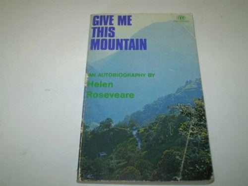 Give Me This Mountain
