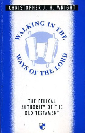 Walking in the Ways of the Lord