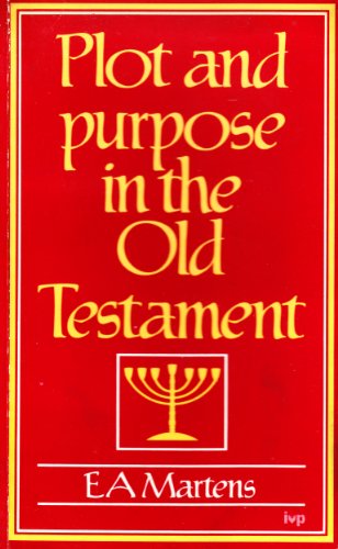Plot and Purpose in the Old Testament