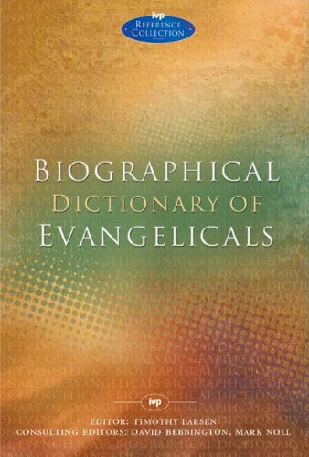 Biographical Dictionary of Evangelicals