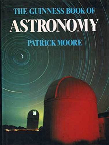 The Guinness Book of Astronomy