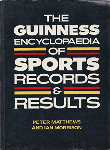 The Guinness Encyclopedia of Sports Records and Results
