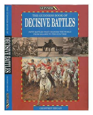 The Guinness Book of Decisive Battles