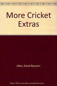 More Cricket Extras 