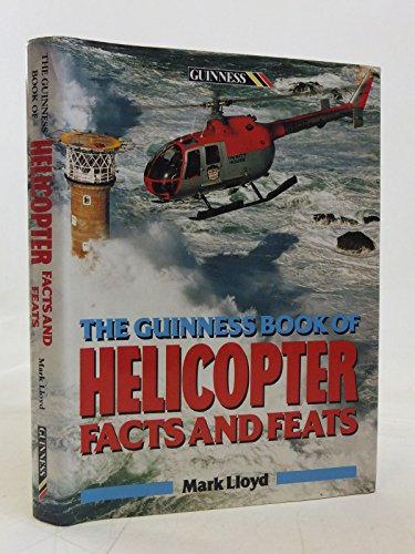 The Guinness Book of Helicopter Facts and Feats