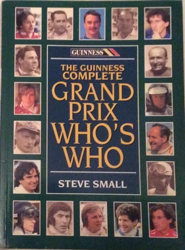 The Guinness Complete Grand Prix Who's Who