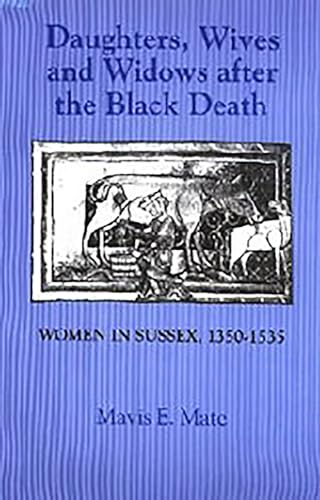 Daughters, Wives and Widows after the Black Death