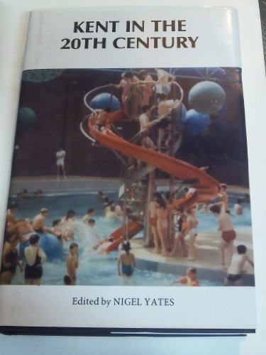 Kent in the Twentieth Century