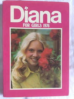 Diana for Girls 1976 (Annual)