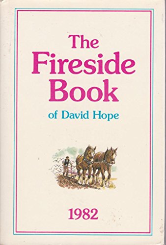 The Fireside Book of David Hope. 1982