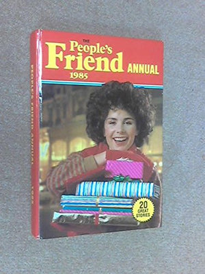 The People's Friend Annual 1985
