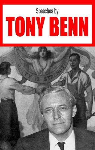 Speeches by Tony Benn