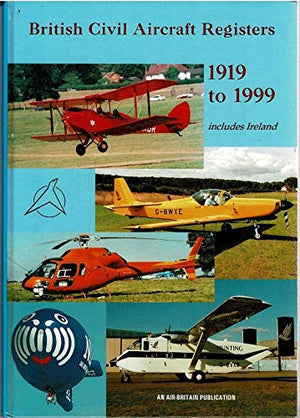 British Civil Aircraft Registers 1919 to 1999