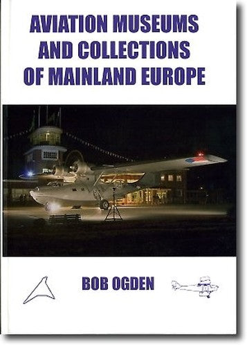 Aviation Museums and Collections of Mainland Europe
