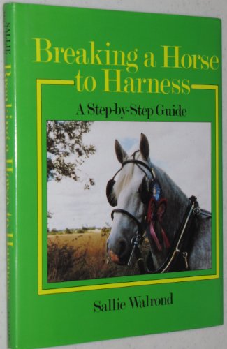 Breaking a Horse to Harness