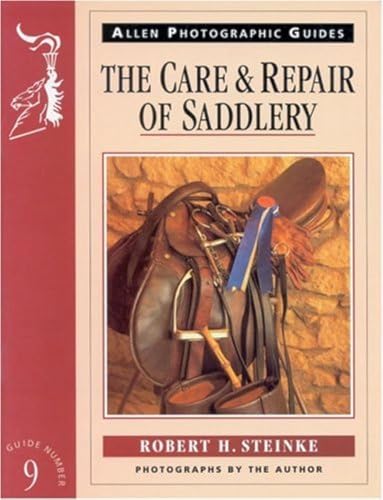 The Care and Repair of Saddlery