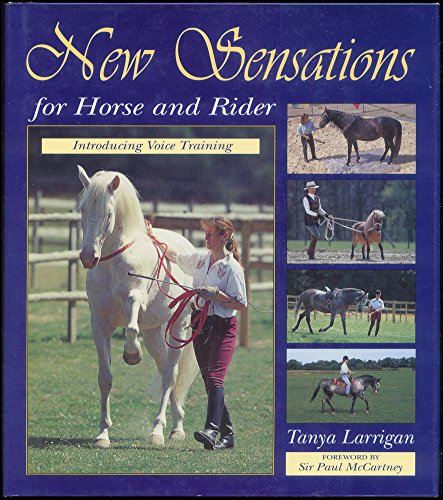 New Sensations for Horse and Rider