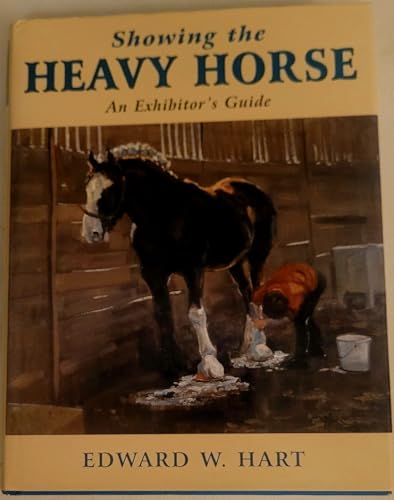 Showing the Heavy Horse