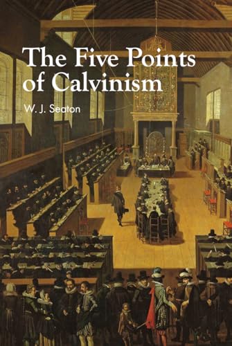 The Five Points of Calvinism