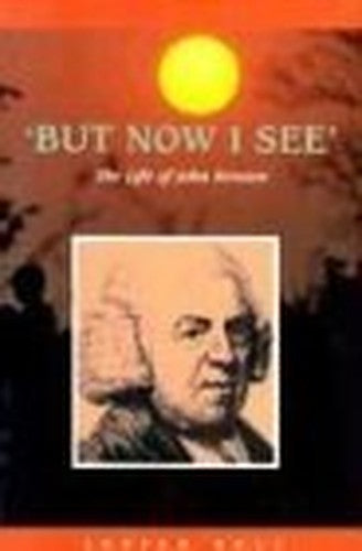 'But Now I See'