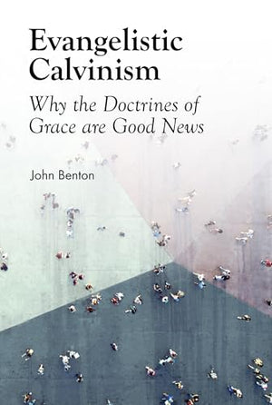 Evangelistic Calvinism