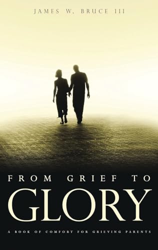 From Grief to Glory