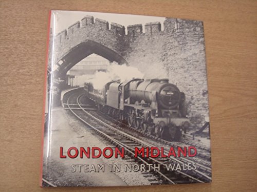 London Midland - Steam in North Wales