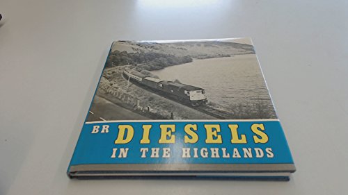 British Rail Diesels in the Highlands