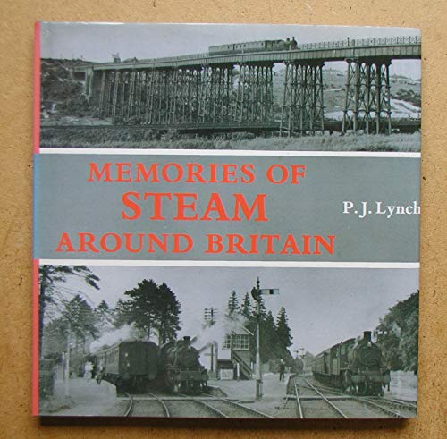 Memories of Steam Around Britain