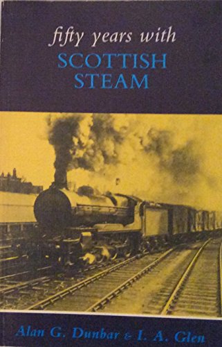 Fifty Years with Scottish Steam