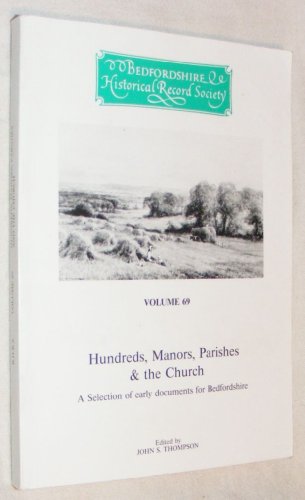 Hundreds, Manors, Parishes & the Church