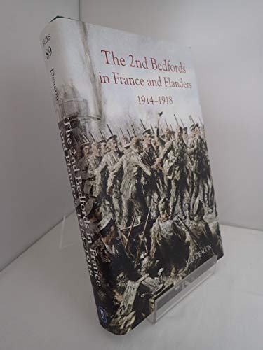 The 2nd Bedfords in France and Flanders, 1914-1918