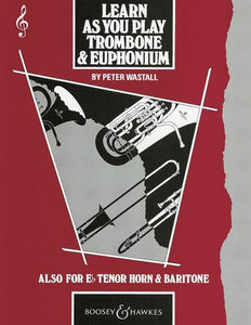 Learn As You Play Trombone and Euphonium 