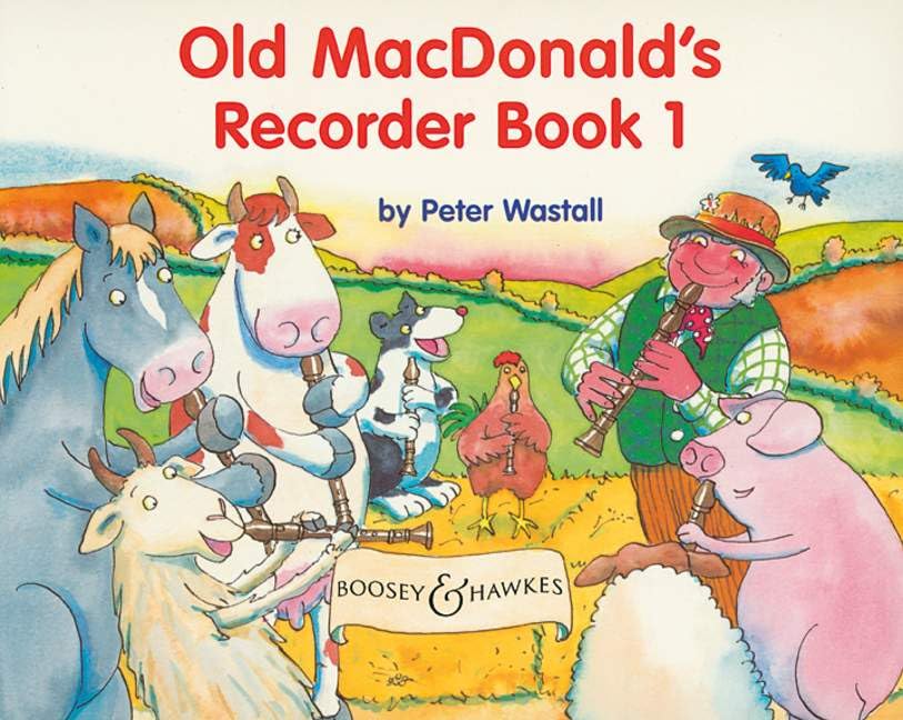 Old MacDonald's Recorder Book: The colourful new recorder method for primary schools. Vol. 1. descant recorder.