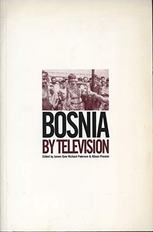 Bosnia by Television
