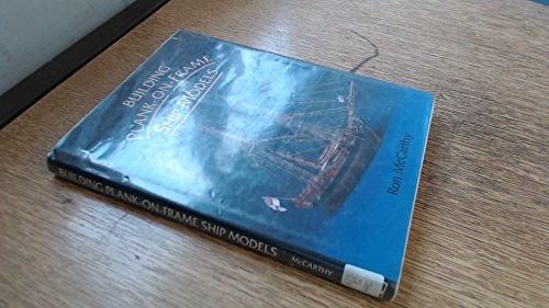 BUILDING PLANK ON FRAME SHIP MODELS