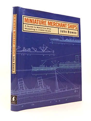 MINIATURE MERCHANT SHIPS