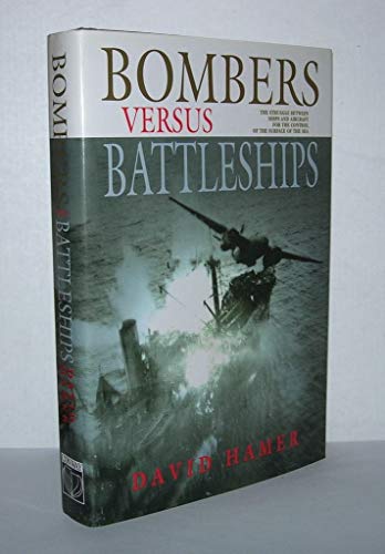 BOMBERS VERUS BATTLESHIPS