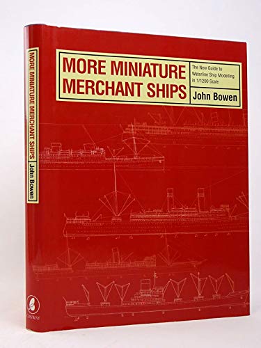 MORE MINIATURE MERCHANT SHIPS