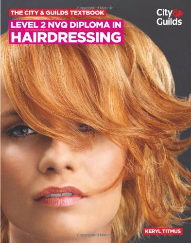 The City & Guilds Textbook: Level 2 NVQ Diploma in Hairdressing