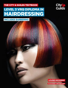 The City & Guilds Textbook: Level 3 VRQ Diploma in Hairdressing 