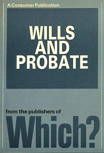 "Which?" Guide to Wills and Probate
